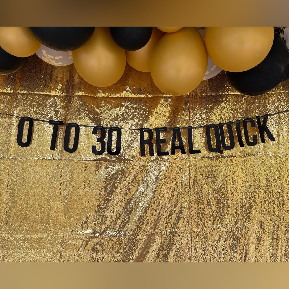 0-30 Real Quick Black Glitter Banner Sign